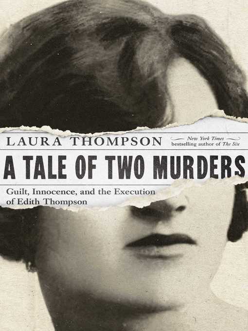 Title details for A Tale of Two Murders by Laura Thompson - Available